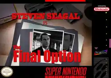 Steven Seagal Is The Final Option (USA) (Proto)